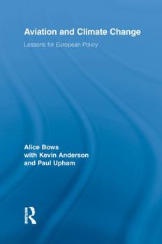 Paperback Aviation and Climate Change: Lessons for European Policy Book