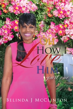 Paperback Oh How I Love Him-part one Book