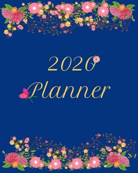 Paperback 2020 Floral Planner: The Ultimate Planner Journal Notebook For All Occasions! Book