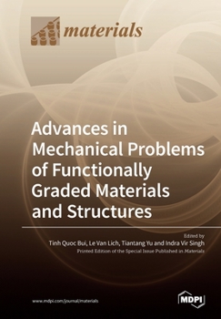 Paperback Advances in Mechanical Problems of Functionally Graded Materials and Structures Book