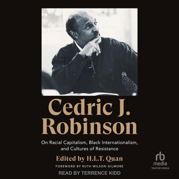 Audio CD Cedric J. Robinson: On Racial Capitalism, Black Internationalism, and Cultures of Resistance Book