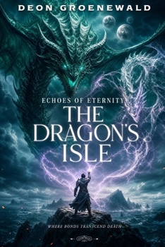 Paperback Echoes of Eternity: The Dragon's Isle Book