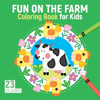 Paperback Fun on the Farm Coloring Book for Kids: 23 Designs Book