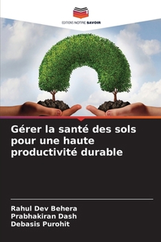 Paperback Gérer la santé des sols pour une haute productivité durable [French] Book