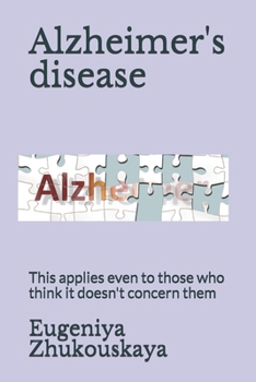 Paperback Alzheimer's disease: This applies even to those who think it doesn't concern them Book