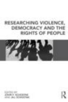 Paperback Researching Violence, Democracy and the Rights of People Book