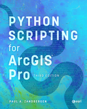 Paperback Python Scripting for ArcGIS Pro Book