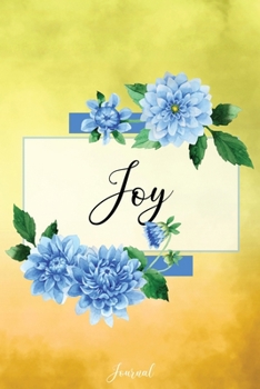 Joy Journal: Blue Dahlia Flowers Personalized Name Journal/Notebook/Diary - Lined 6 x 9-inch size with 120 pages