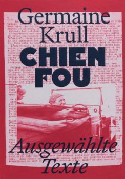 Paperback Chien Fou : Ausgewählte Texte: (German Edition) [German] Book