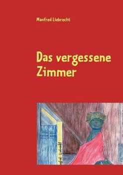 Paperback Das vergessene Zimmer [German] Book