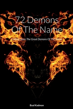 Paperback 72 Demons Of The Name: Calling Upon The Great Demons Of The Name Book