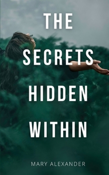 Paperback The Secrets Hidden Within Book