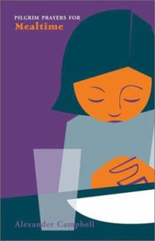 Paperback Pilgrim Prayers for Mealtime Book