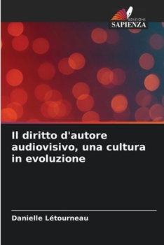 Paperback Il diritto d'autore audiovisivo, una cultura in evoluzione [Italian] Book