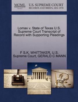 Paperback Lomax V. State of Texas U.S. Supreme Court Transcript of Record with Supporting Pleadings Book
