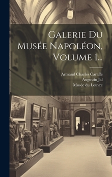 Hardcover Galerie Du Musée Napoléon, Volume 1... [French] Book