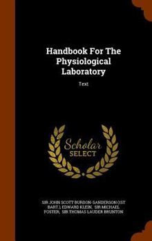 Hardcover Handbook For The Physiological Laboratory: Text Book