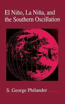 Hardcover El Nino, La Nina, and the Southern Oscillation: Volume 46 Book