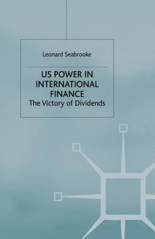 Paperback Us Power in International Finance: The Victory of Dividends Book