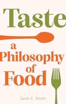 Hardcover Taste: A Philosophy of Food Book