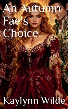 Paperback An Autumn Fae's Choice Book
