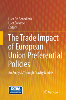 The Trade Impact of European Union Preferential Policies: An Analysis Through Gravity Models