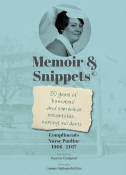 Paperback Memoir & Snippets: Nurse Pauline 1966 - 2017 Book