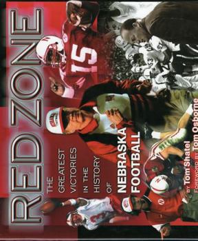 Hardcover Red Zone: The Greatest Victories in the History of Nebraska Football Book