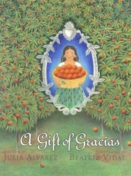 Library Binding A Gift of Gracias: The Legend of Altagracia Book