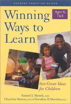 Paperback Winning Ways to Learn-Ages 6, 7, & 8: 600 Great Ideas for Children Book
