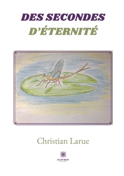 Paperback Des secondes d'?ternit? [French] Book