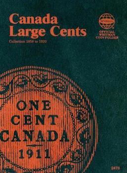 Hardcover Canada Large Cents Collection 1858 to 1920 Book