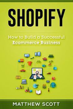 Paperback Shopify: How to Build a Successful Ecommerce Business Book
