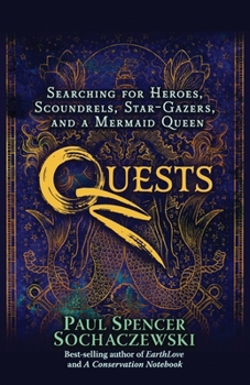 Paperback Quests: Searching for Heroes, Scoundrels, Star-Gazers, and a Mermaid Queen Book