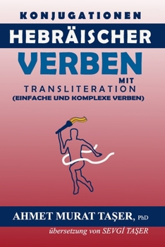 Paperback Konjugationen Hebräischer Verben mit Transliteration: (einfache und komplexeVerben) [German] Book