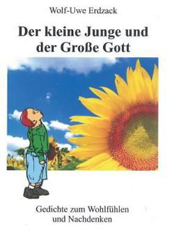 Paperback Der kleine Junge und der Große Gott [German] Book