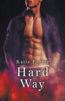 Hard Way - Book #4 of the Vegas Top Guns