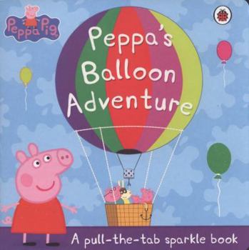 Hardcover peppa pig: peppa's balloon adventure Book