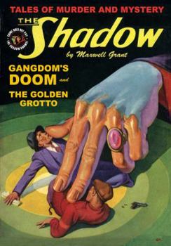 The Shadow #101: Gangdom's Doom / The Golden Grotto - Book #101 of the Shadow - Sanctum Reprints