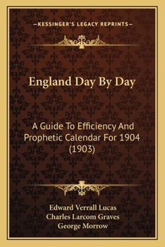 Paperback England Day By Day: A Guide To Efficiency And Prophetic Calendar For 1904 (1903) Book