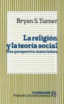 La Religion y La Teoria Social: Una Perspectiva Materialista
