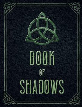 Book of Shadows: Wicca Large Blank Spell Book Grimoire & potion log. Witch journal notebook to record Wiccan magic spells (Witchcraft Workbook)