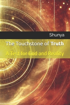 Paperback The Touchstone of Truth: A Test for God and Reality Book