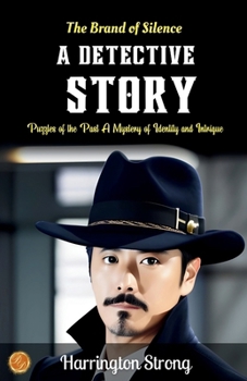 Paperback The Brand of Silence A Detective Story Book