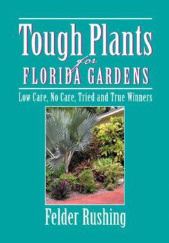 Paperback Tough Plants for Florida Gardens Book