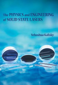 Paperback The Physics and Engineering of Solid State Lasers Book