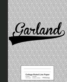 Paperback College Ruled Line Paper: GARLAND Notebook Book