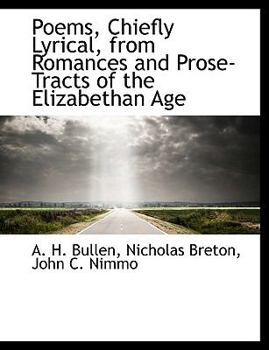 Paperback Poems, Chiefly Lyrical, from Romances and Prose-Tracts of the Elizabethan Age Book