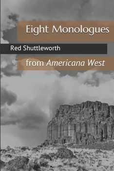 Paperback Eight Monologues: from Americana West Book