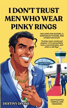 Paperback I Don't Trust Men Who Wear Pinky Rings Book